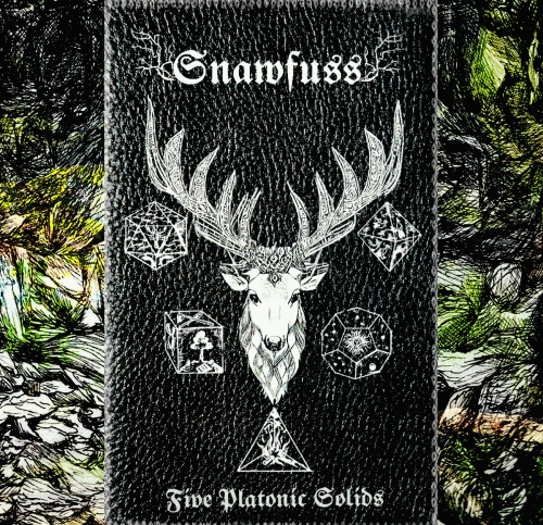 Snawfuss : Five Platonic Solids Snawfuss : Five Platonic Solids